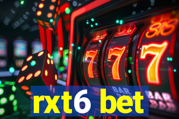 rxt6 bet